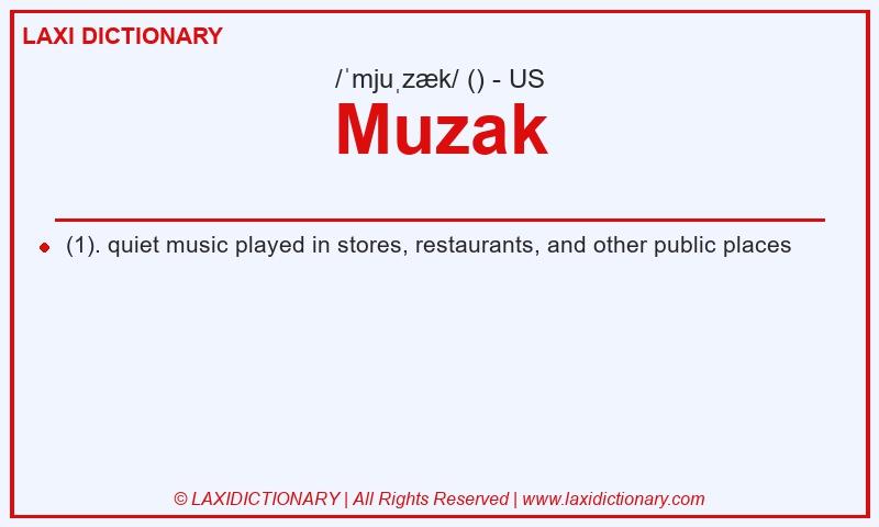 Definition Muzak in American English