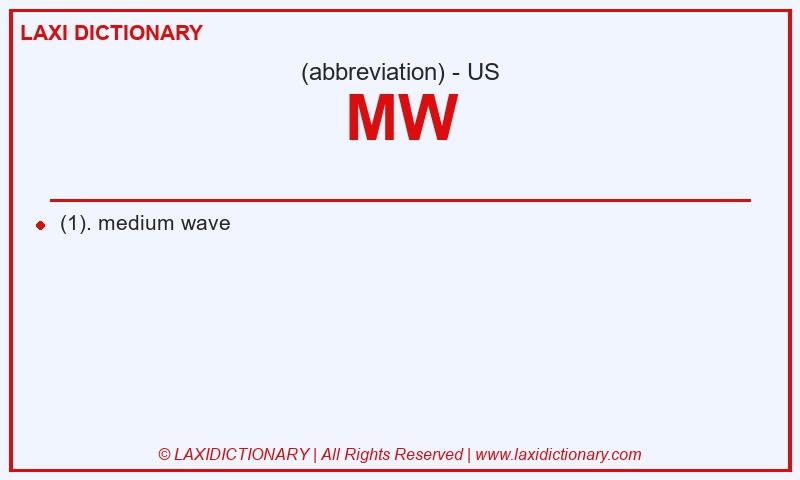 Definition MW in American English