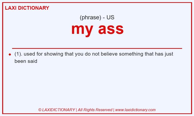 Definition my ass in American English