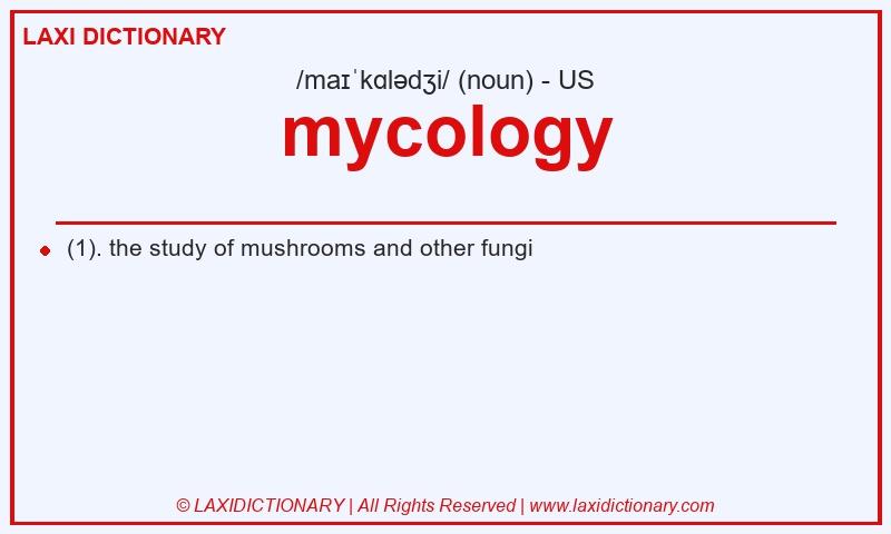 Definition mycology in American English