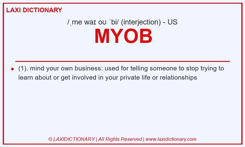 Definition MYOB in American English