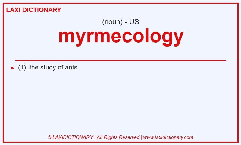 Definition myrmecology in American English