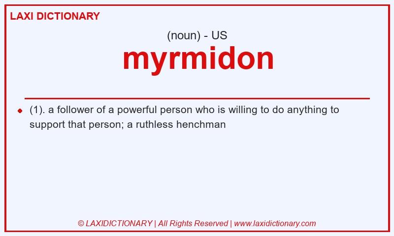 Definition myrmidon in American English