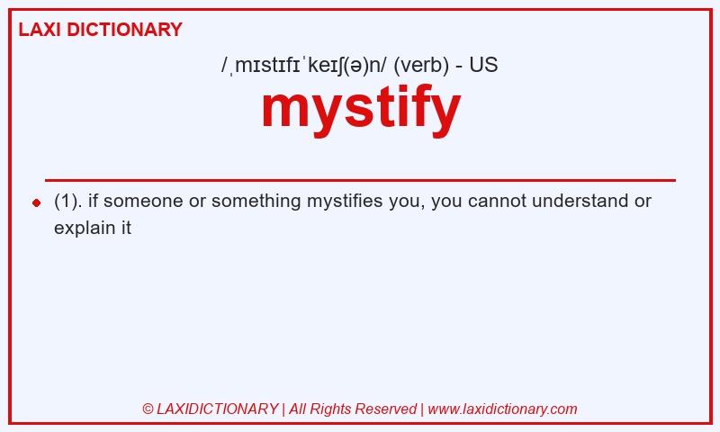 Definition mystify in American English
