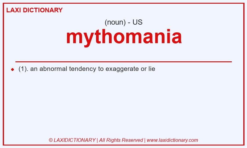 Definition mythomania in American English