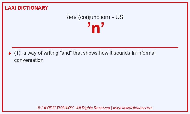 Definition ’n’ in American English