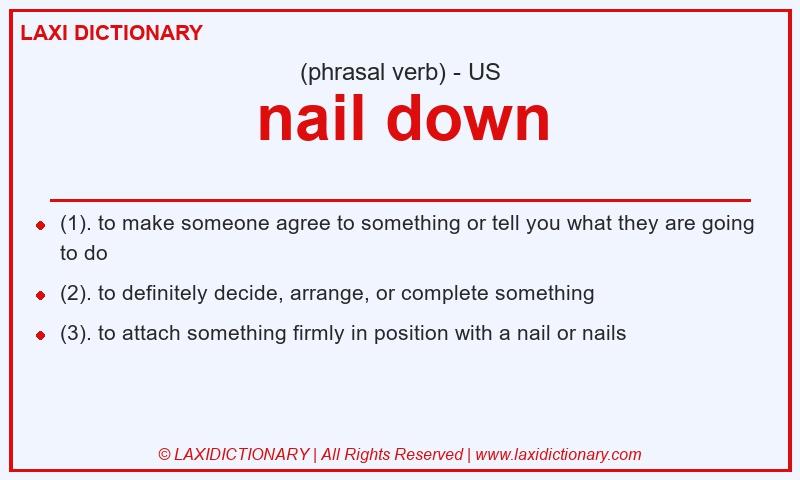 Definition nail down in American English
