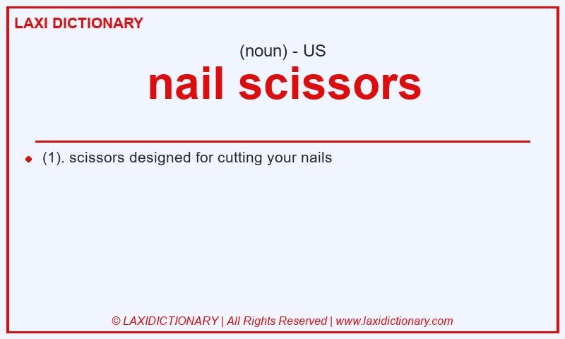 Definition nail scissors in American English