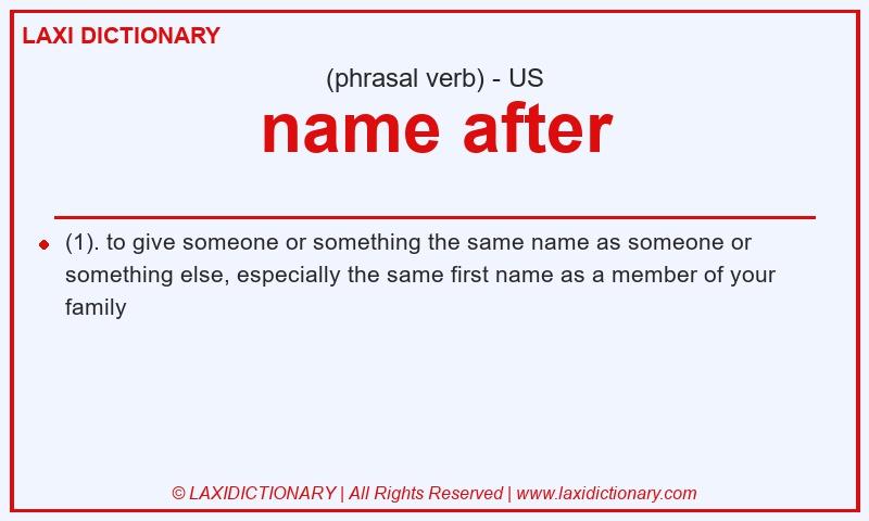 Definition name after in American English