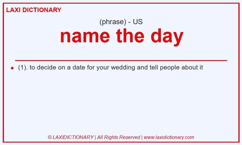 Definition name the day in American English