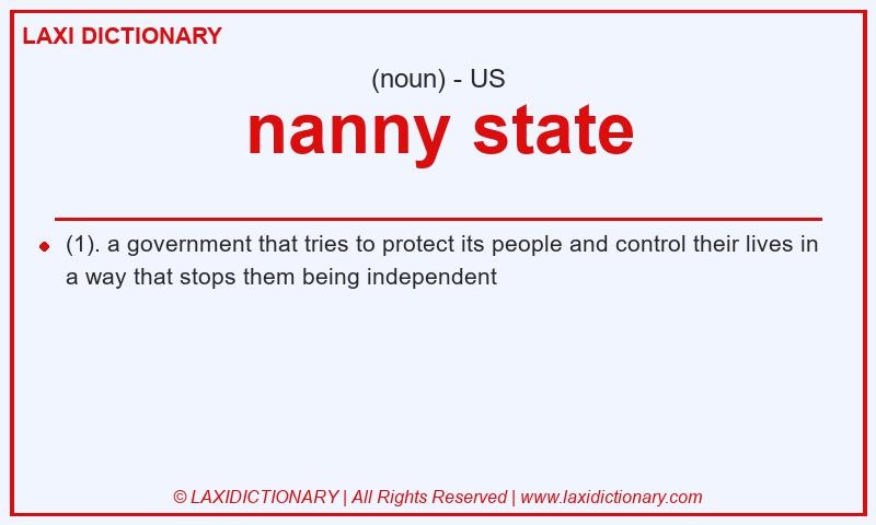 Definition nanny state in American English