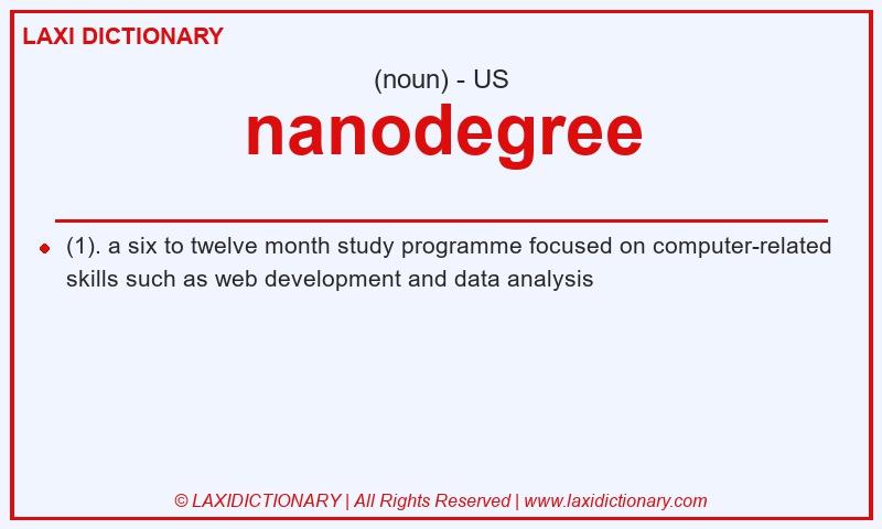 Definition nanodegree in American English