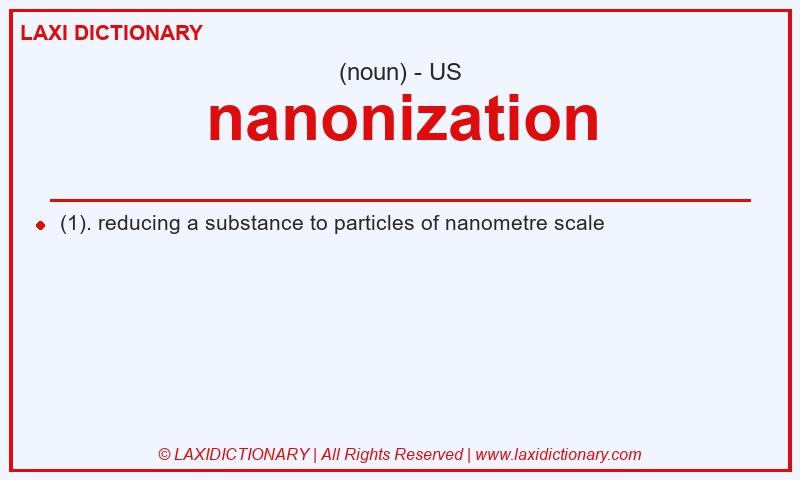 Definition nanonization in American English