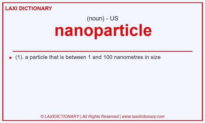 Definition nanoparticle in American English