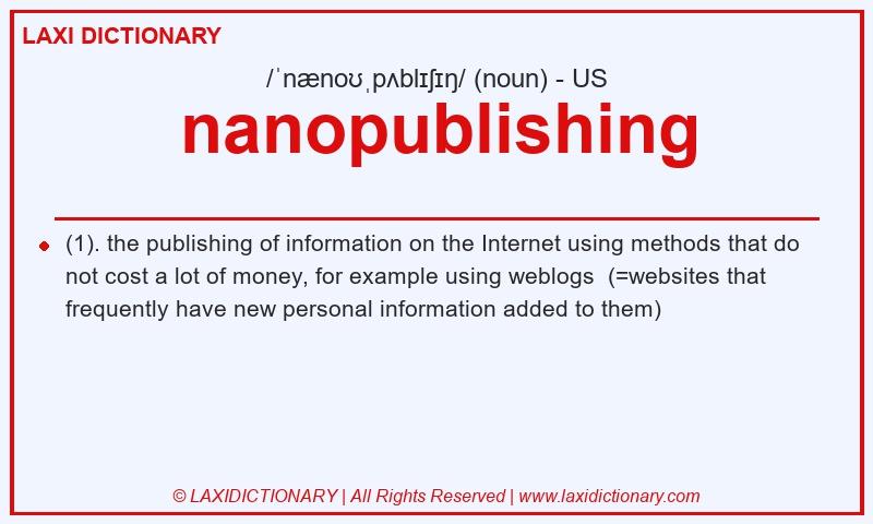 Definition nanopublishing in American English