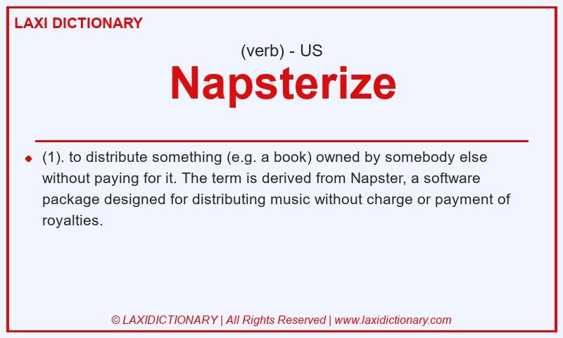 Definition Napsterize in American English