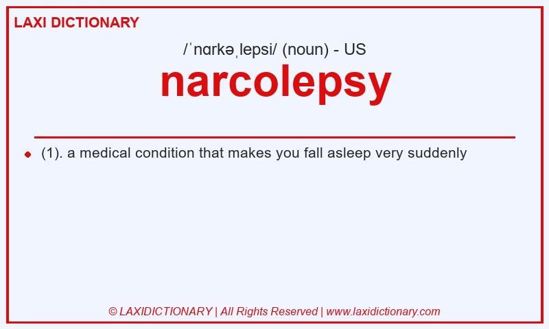 Definition narcolepsy in American English
