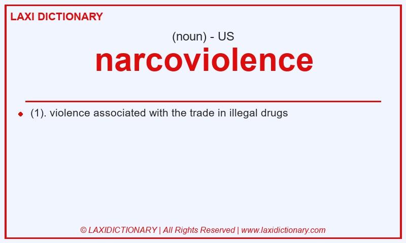 Definition narcoviolence in American English