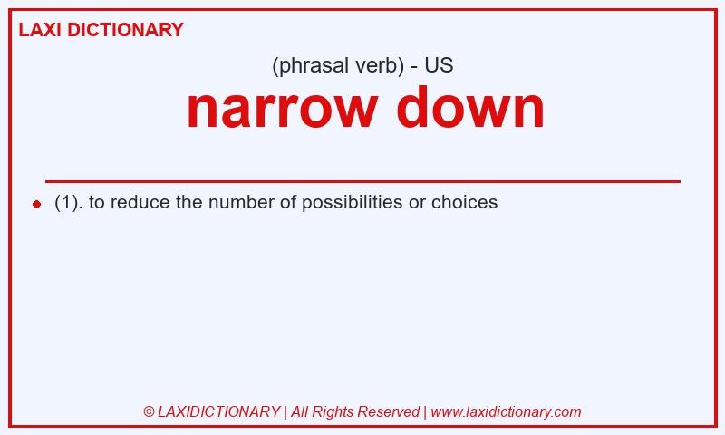 Definition narrow down in American English