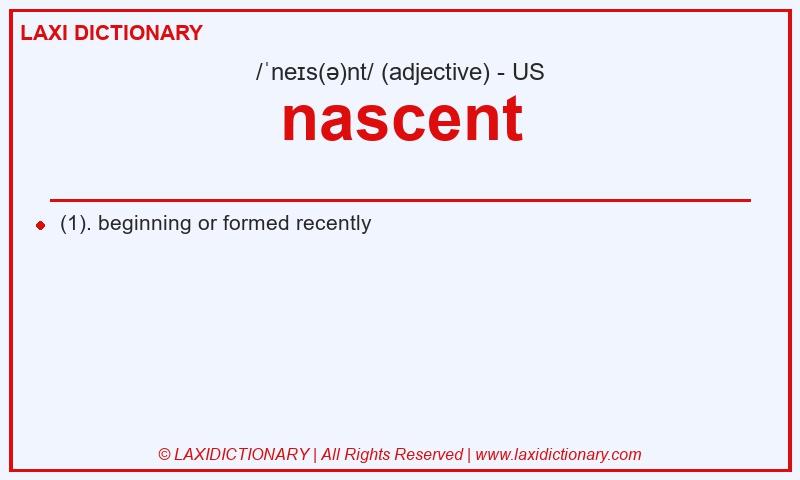 Definition nascent in American English