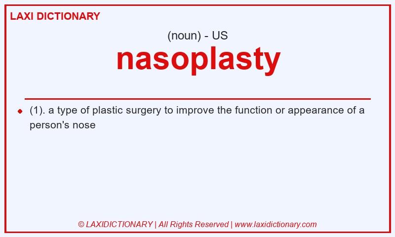 Definition nasoplasty in American English