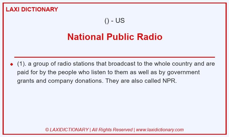 Definition National Public Radio in American English