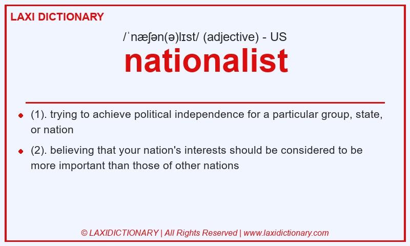 Definition nationalist in American English