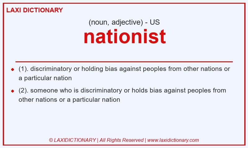 Definition nationist in American English