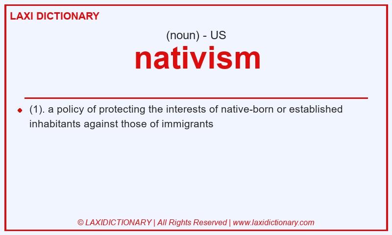 Definition nativism in American English