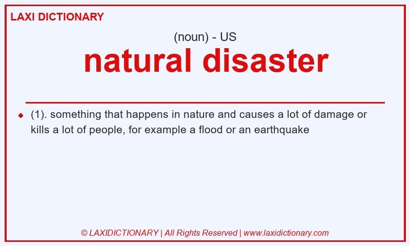 Definition natural disaster in American English