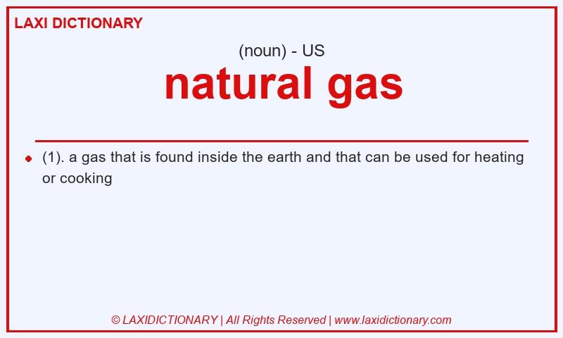 Definition natural gas in American English