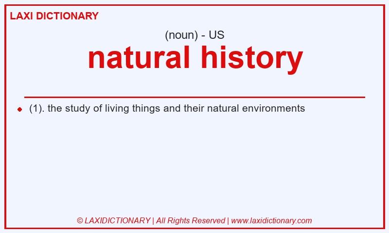 Definition natural history in American English