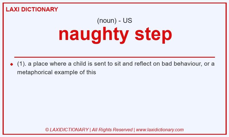 Definition naughty step in American English