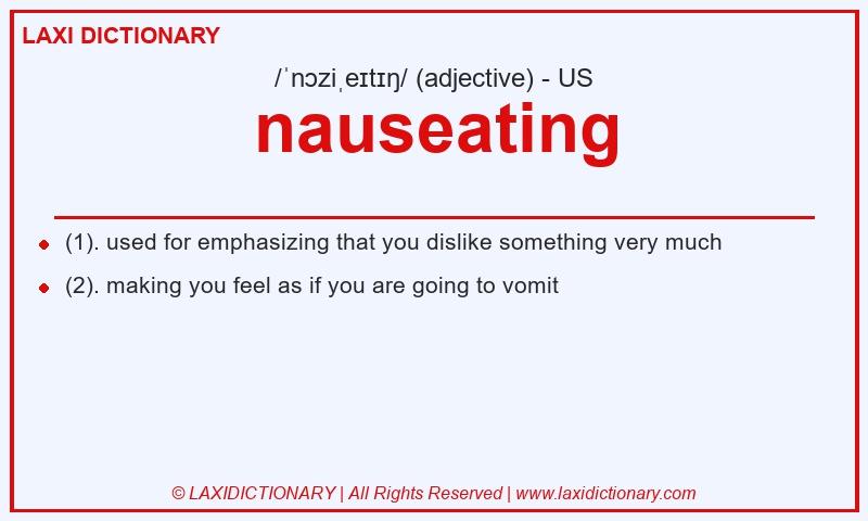 Definition nauseating in American English