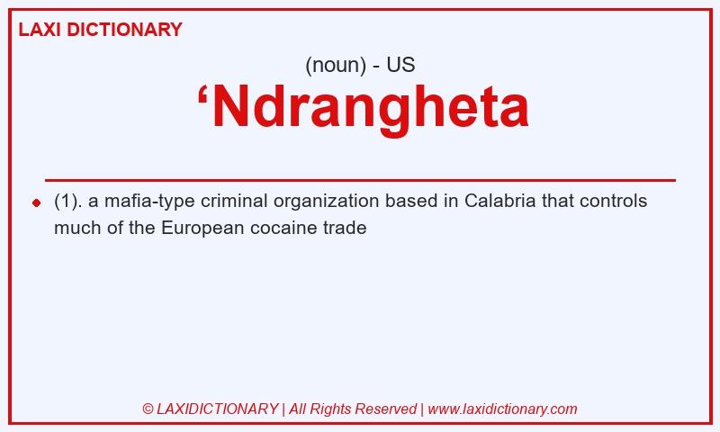Definition ‘Ndrangheta in American English