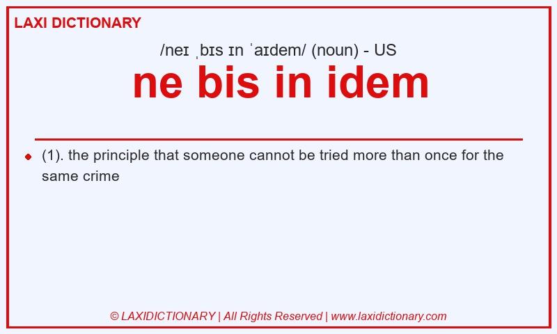 Definition ne bis in idem in American English