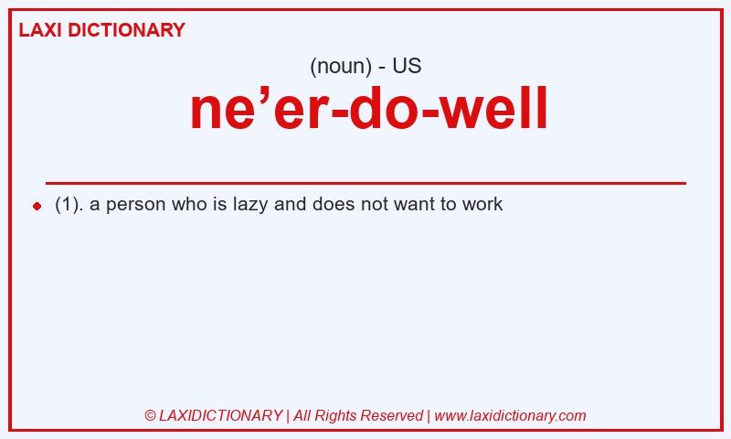 Definition ne’er-do-well in American English