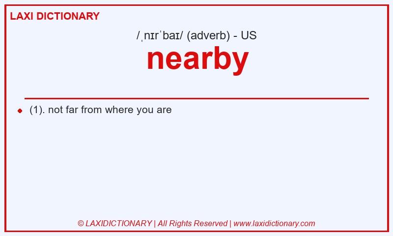 Definition nearby in American English