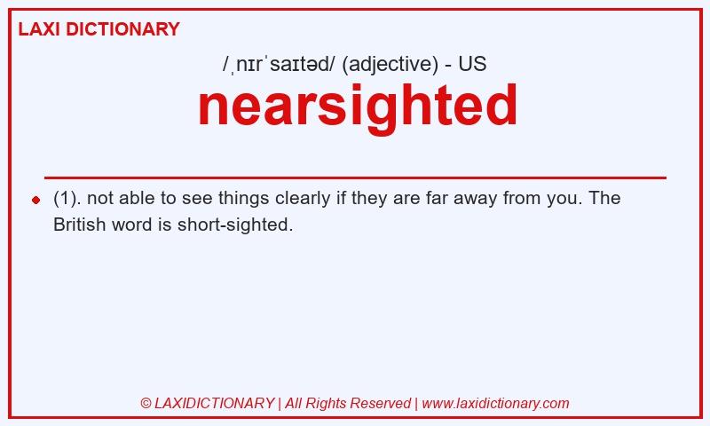 Definition nearsighted in American English