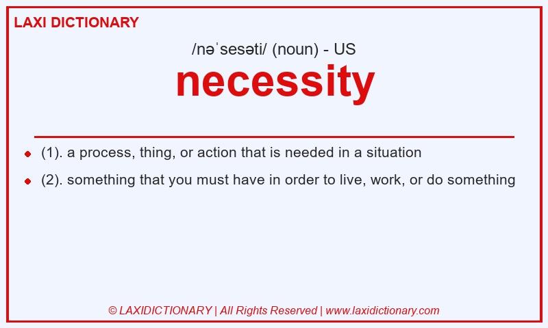 Definition necessity in American English