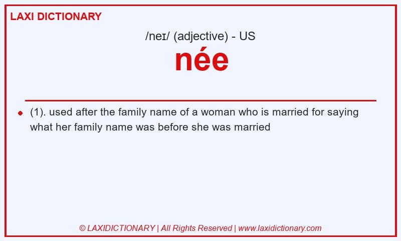 Definition née in American English