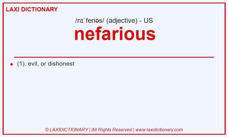 Definition nefarious in American English