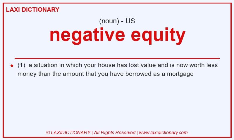 Definition negative equity in American English