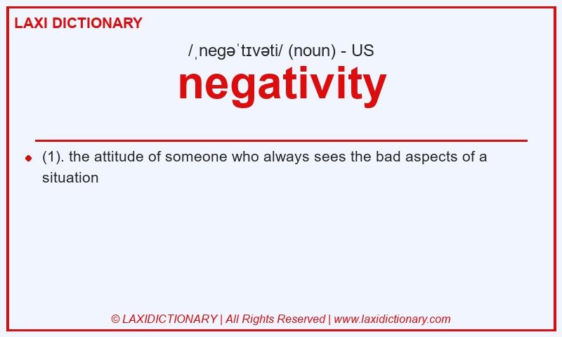 Definition negativity in American English