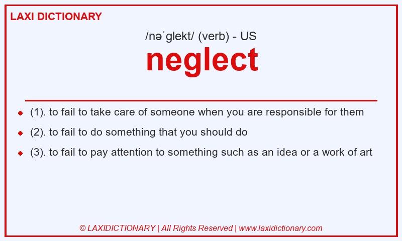 Definition neglect in American English