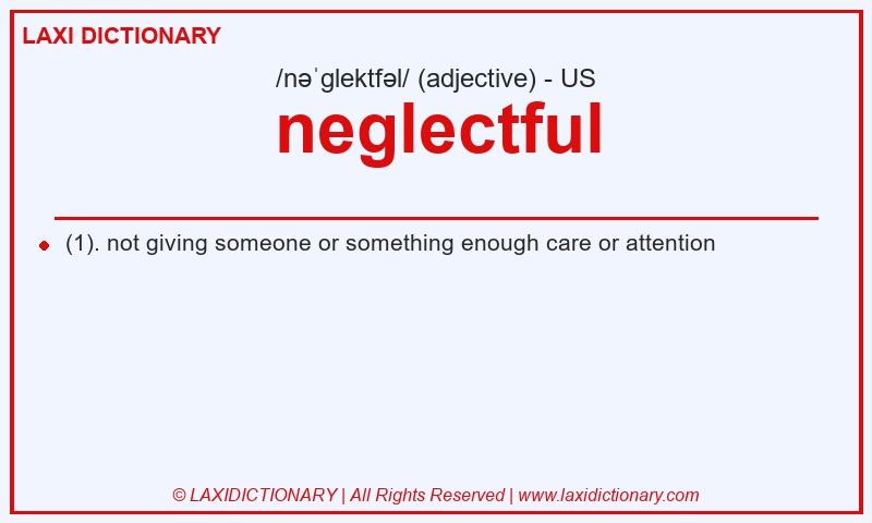 Definition neglectful in American English
