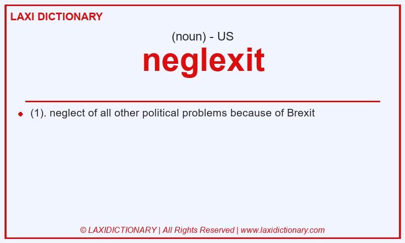 Definition neglexit in American English