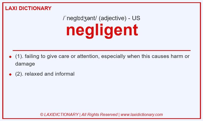 Definition negligent in American English