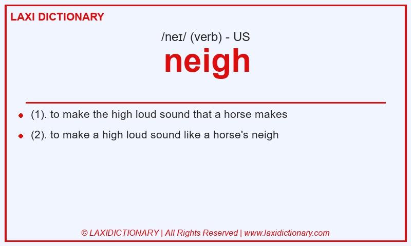 Definition neigh in American English