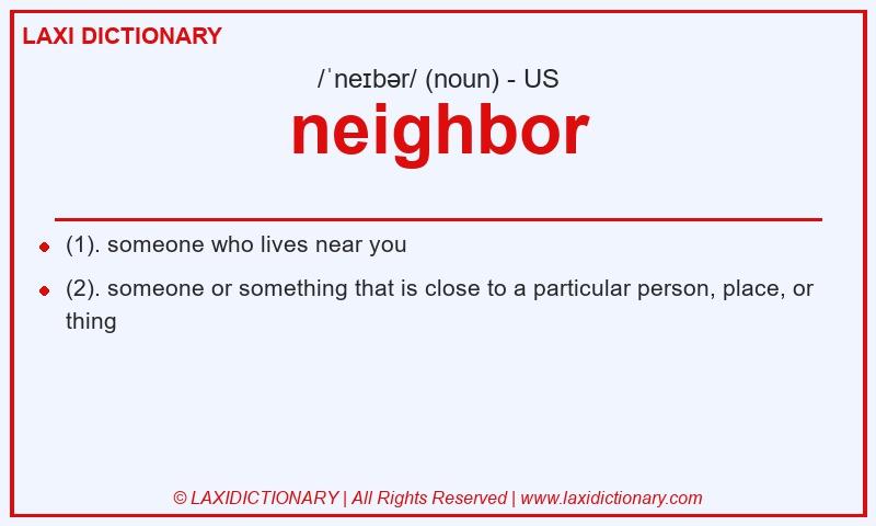 Definition neighbor in American English